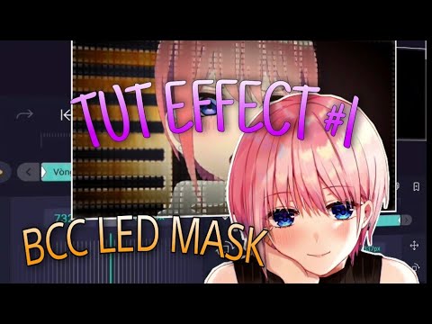 [TUT EFFECT #1] BCC LED MASK ALIGHT MOTION❤
