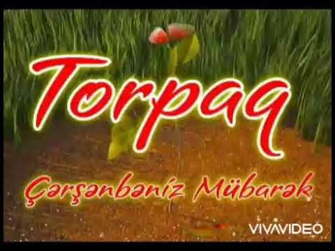 TORPAQ ÇƏRŞƏNBƏNİZ MÜBARƏK OLSUN