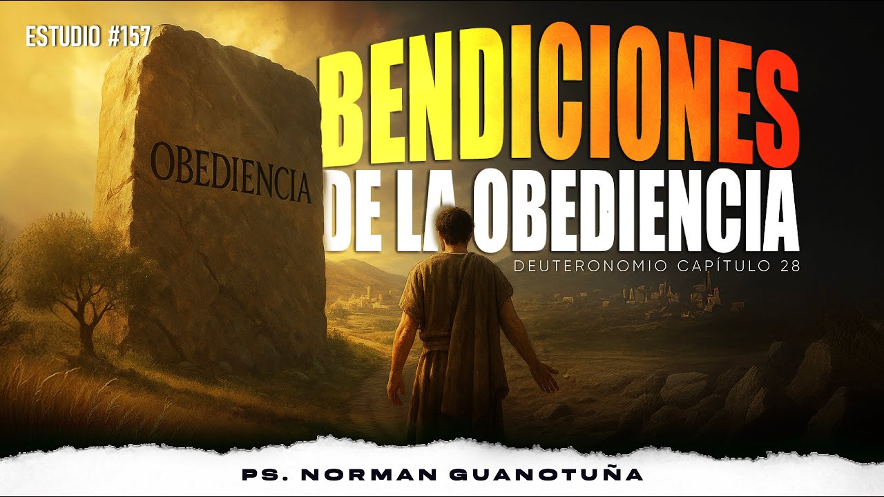 Estudio #157 | BENDICIONES DE LA OBEDIENCIA | DEUTERONOMIO CP. 28 | PS ...