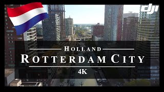 Relaxing Rotterdam City 🇳🇱 Drone Aerial 4K | Holland Netherlands Nederland