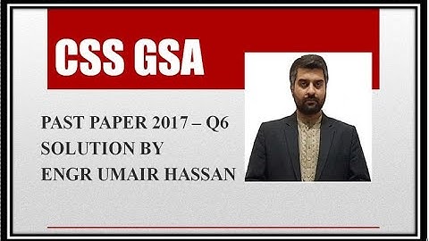 CSS GSA - PAST PAPER 2017 - Q6