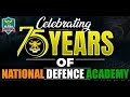 Celebrating 75 Years Legacy of NDA : The Cradle of Leadership