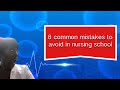 8 Common Mistakes to Avoid in Nursing School