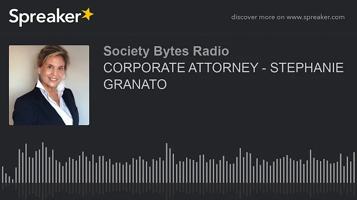 CORPORATE ATTORNEY - STEPHANIE GRANATO (part 1 of 2)