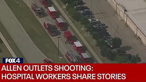 Hospital workers recall treating victims of Allen Premium Outlets mass shooting