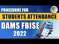 Procedure for students attendance  dams fbise  2022