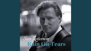 Vignette de la vidéo "Sven Zetterberg - Rain on Tears"