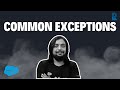 Common Exceptions - Handling Exceptions &amp; Debugging