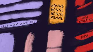 HONNE - la la la that’s how it goes (Sofia Kourtesis Remix)