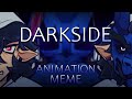 Darkside  meme  animation ocs  caution flashing