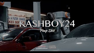 KashBoy24 - Pimp Sh*t (Music Video)