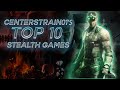 Top 10 BEST Stealth Games of All Time