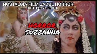 FILM JADUL SUZZANA RATU HORROR  INDONESIA\