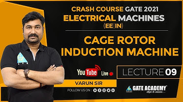 #09 Cage Rotor Induction Machine | Electrical Machines | Free Crash Course by Varun Sir| EE/IN |