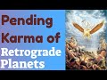 Retrograde Planets Pending Karma and Tatwa activation.