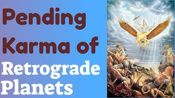 Retrograde Planets Pending Karma and Tatwa activation.