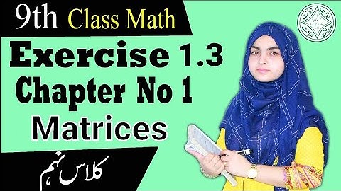 9th Class Maths, Exercise 1.5|Question 6|Ch 1 Matrices - Matric part 1 Maths |Minahil Khan