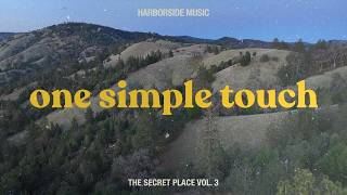 One Simple Touch | Official Lyric Video | Harborside Music