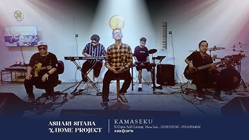 🔴 Ashari Sitaba X Home Project ~ Kamaseku || K.Cipt : Ardi Lurang || (Live performance)