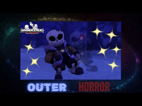 видео: Outerhorror Sans [Undertale Final Showdown]