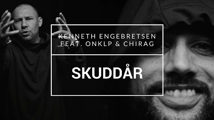 KENNETH ENGEBRETSEN FEAT. ONKLP & CHIRAG - "SKUDDR...