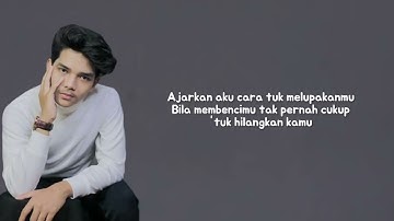 Ajarkan aku - Arvian Dwi (Ajarkan aku cara tuk melupakanmu lirik #ajarkanaku #lagugalau #subscribe