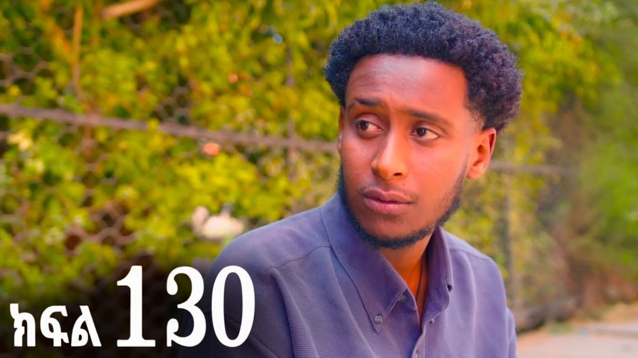 ኖላዊ ክፍል 130 | Nolawi Drama 130 | Explained - Powerful Life Lessons from Story (Ethiopian Drama) 7