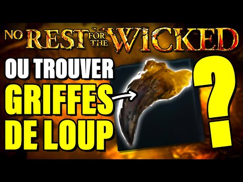 🐺 GRIFFES DE LOUPS : OÙ LES TROUVER ? Guide No Rest For The Wicked #04 (Griffes, foie, etc.)