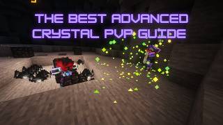 THE BEST ADVANCED CRYSTAL PVP GUIDE