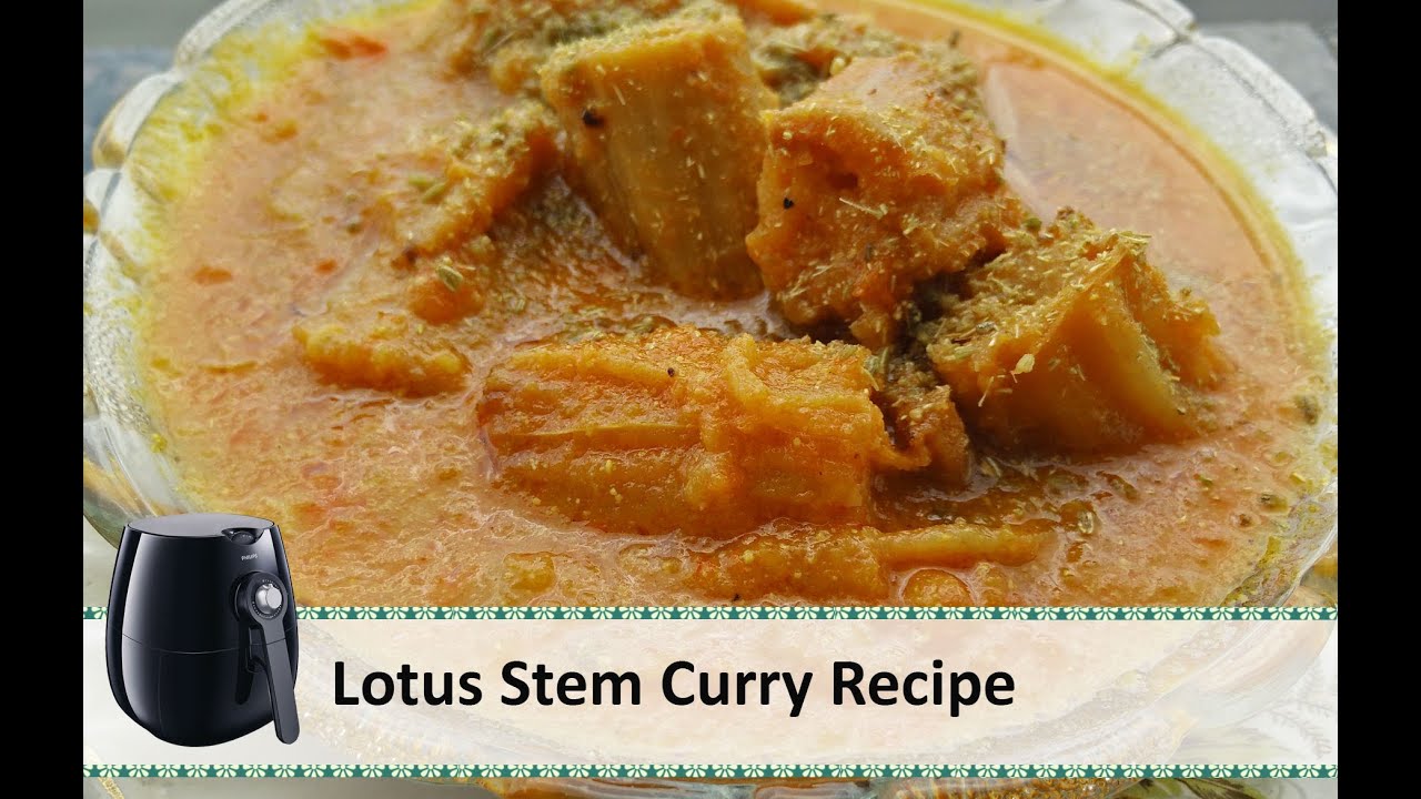 Lotus Stem Curry | Kamal Kakdi | Indian Airfryer Recipes by Healthy Kadai