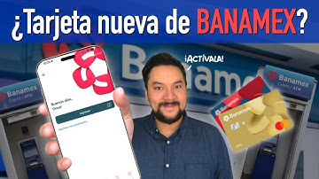 Activa tu nueva tarjeta en la app de Banamex 2025 - Tutorial Paso a paso