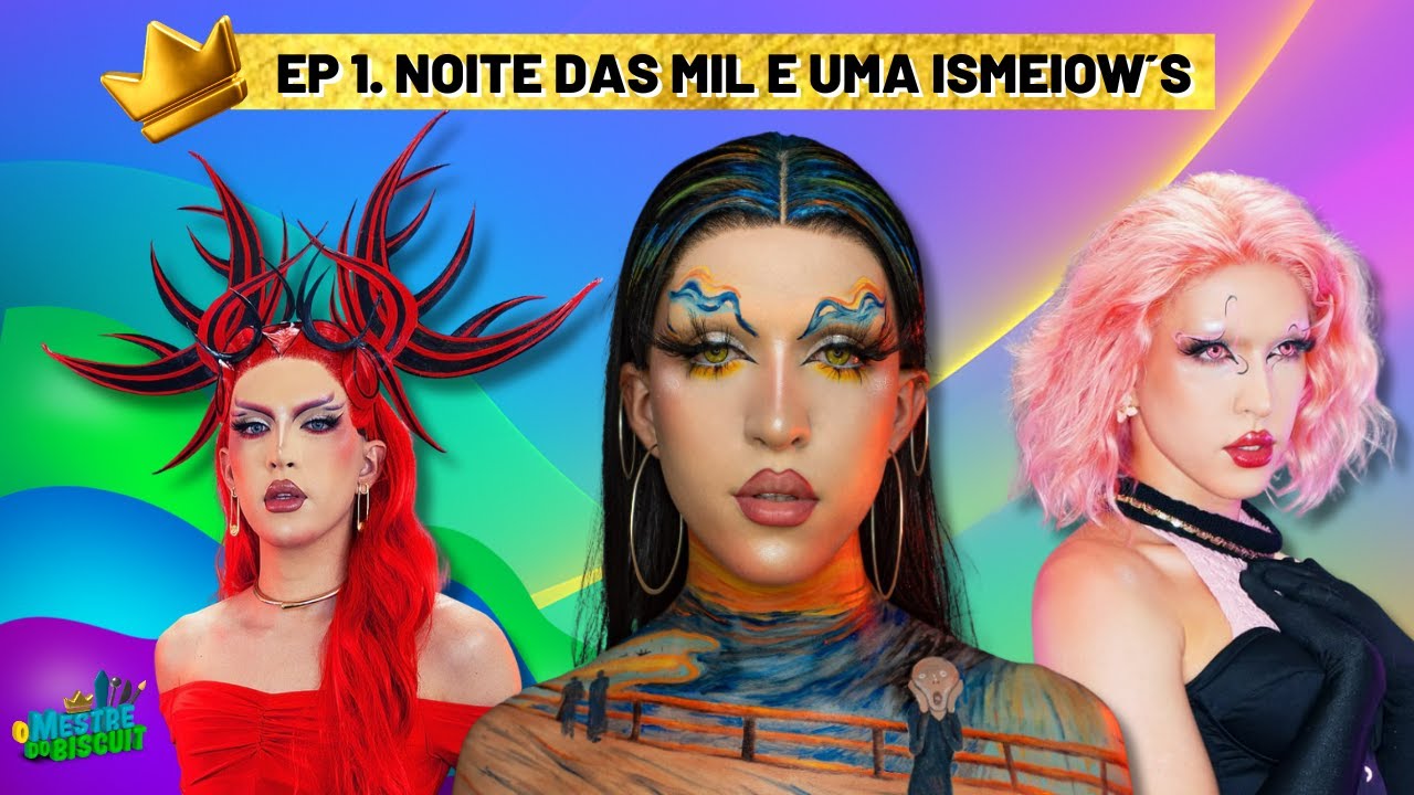 EP.1 O Mestre do Biscuit: NOITE DAS MIL E UMA ISMEIOW'S - Feat @Ismeiow