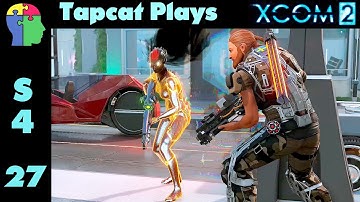 XCOM 2 Season 4 Part 27: He Looks Kinda Scary!