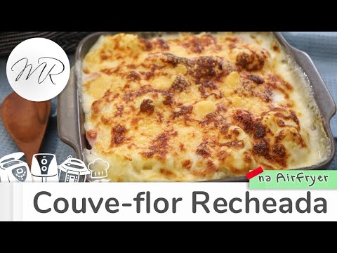 Stuffed and Gratinated Cauliflower in the Air Fryer - Oil-Free Fryer - Maurício Rodrigues