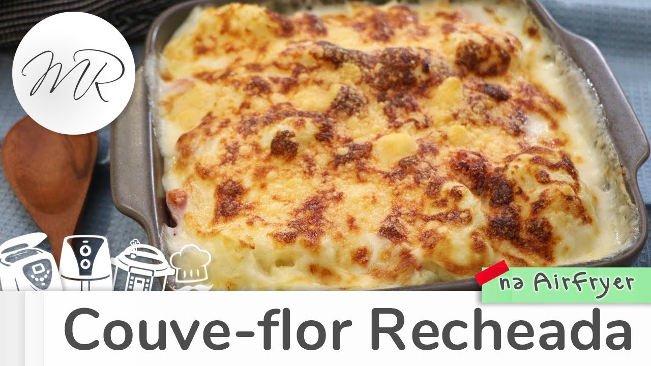 Couve flor Recheada e Gratinada na AirFryer - Fritadeira Sem Óleo - Maurício Rodrigues