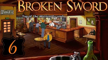 Broken Sword: The Shadow Of The Templars #6 | Top Of The Mornin | Lets Play