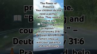 A Present Father Beats a Perfect One Every Time ❤️ #prayer #fatherhood