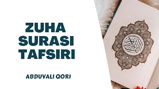 Zuha Surasi Tafsiri | Abduvali Qori