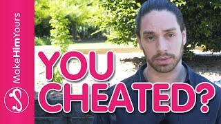 What To Do If You Cheated On Your Boyfriend | I Cheated On My Boyfriend