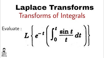7. Laplace Transforms | Transforms of Integrals | Problem#4 | Complete Concept