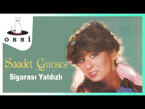 Saadet Gürses - Sigarası Yaldızlı