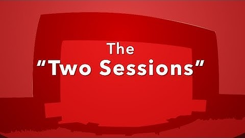 The Two Sessions