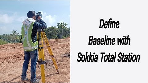 Define Baseline with Sokkia Total Station