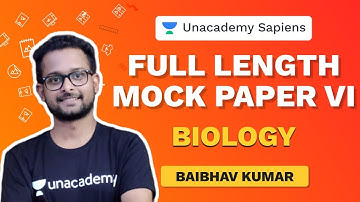 Full length Mock Paper - VI | NEET Biology 2020 | Baibhav Kumar | Unacademy Sapiens