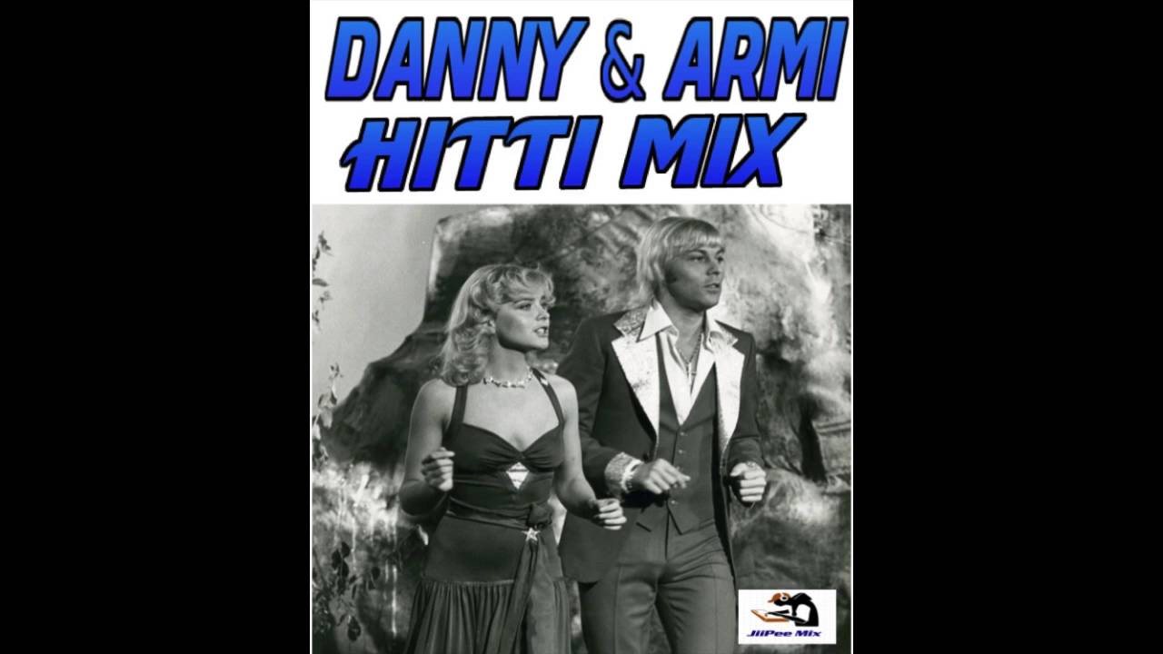 Danny & Armi Hitti Mix 2016