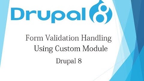 Drupal 8 Tutorial for Beginner Lesson-55: From Validation Using Custom Module in Drupal 8 - Hindi