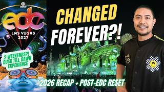 EDC Las Vegas 2027 CHANGES Everything + EDC 2026 Recap & Post-EDC Reset