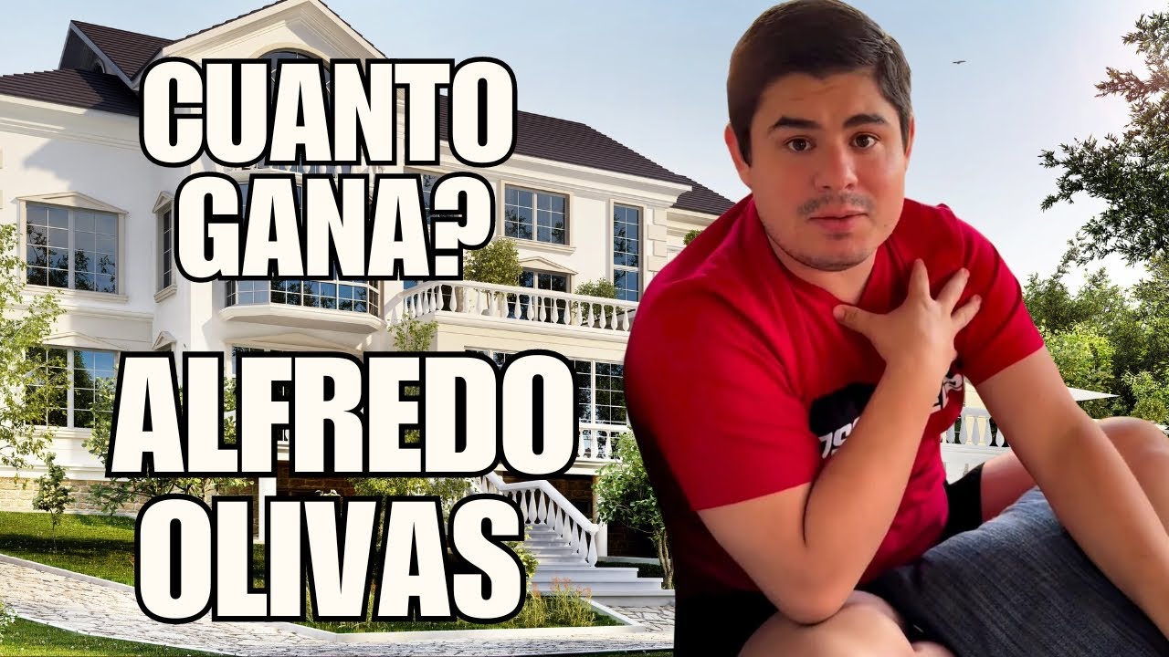 🟩🤑 CUANTO GANA ALFREDO OLIVAS EN YOUTUBE YouTube
