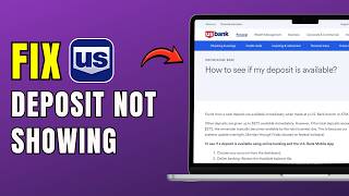 US Bank Deposit Not Showing Up? Here’s What You Can Do (2026)