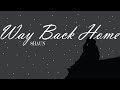 Way Back Home - Shaun Lyric Video